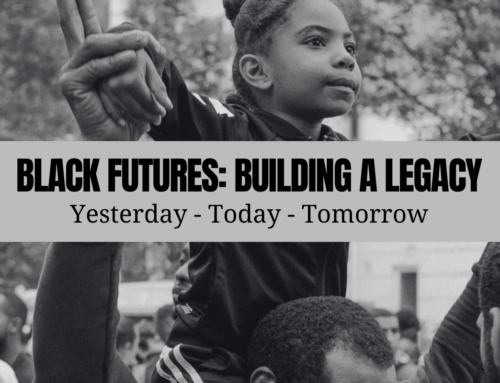 Black Futures: Building a Legacy (Black History Month 2025)