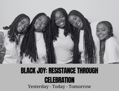 Black Joy: Resistance Through Celebration (Black History Month 2025)